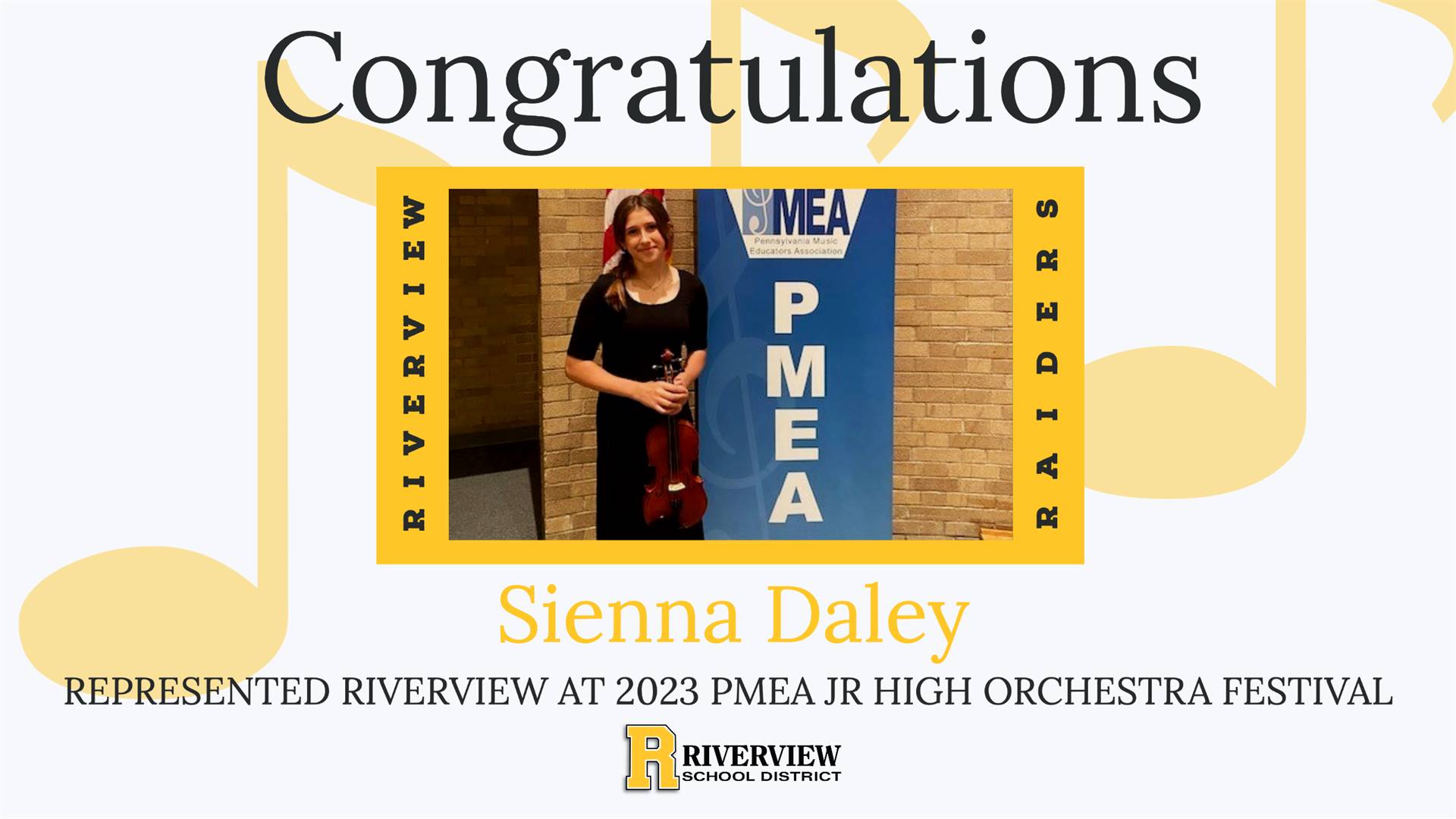 Congratulations to Sienna Daley, who represented Riverview at the 2023 PMEA Junior High Orchestra Fe